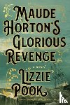 Pook, Lizzie - Maude Horton's Glorious Revenge