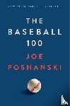 Posnanski, Joe - The Baseball 100
