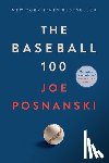 Posnanski, Joe - The Baseball 100