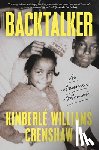 Crenshaw, Kimberlé Williams - Backtalker: An American Memoir