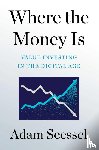 Seessel, Adam - Where the Money Is