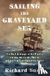 Snow, Richard - Sailing the Graveyard Sea