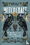 Beyer, Rebecca - Wild Witchcraft