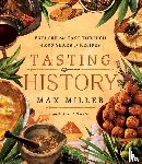 Miller, Max, Volkwein, Ann - Tasting History
