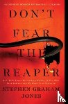 Jones, Stephen Graham - Don't Fear the Reaper