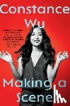 Wu, Constance - Making a Scene