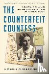White, Elizabeth B. - The Counterfeit Countess: The Jewish Woman Who Rescued Thousands of Poles During the Holocaust