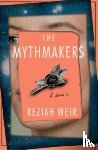 Weir, Keziah - The Mythmakers
