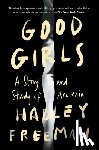 Freeman, Hadley - Good Girls: A Story and Study of Anorexia