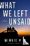 Li, Winnie M. - What We Left Unsaid