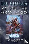 Butler, D.J. - Among the Gray Lords
