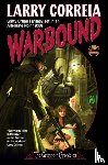 Correia, Larry - Warbound