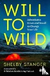 Stanger, Shelby - Will to Wild