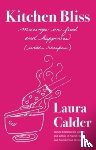Calder, Laura - Kitchen Bliss