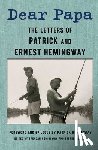 Hemingway, Ernest, Hemingway, Patrick - Dear Papa