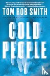Smith, Tom Rob - Cold People