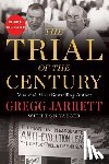 Jarrett, Gregg - The Trial of the Century