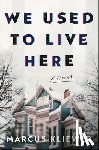 Kliewer, Marcus - We Used to Live Here