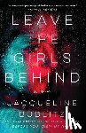 Bublitz, Jacqueline - Leave the Girls Behind