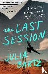 Bartz, Julia - The Last Session