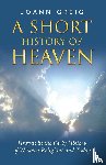 Greig, Joann - A Short History of Heaven