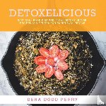 Perry, Dena Dodd - Detoxelicious