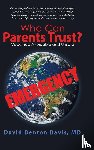 Davis, David Denton - Who Can Parents Trust?