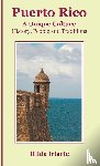 Iriarte, Hilda - Puerto Rico, a Unique Culture