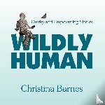 Barnes, Christina - Wildly Human
