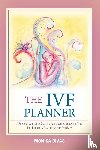Bivas, Monica - The Ivf Planner