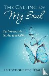 The Wholeistic Healer - The Calling of My Soul