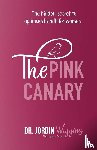 Wiggins, Dr Jordin - The Pink Canary