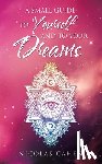 Cahen, Nicolas - A Small Guide to Yourself and to Your Dreams