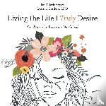 Lyzmar Cordero Lnd, Dr Valerie Stipes - Living the Life I Truly Desire