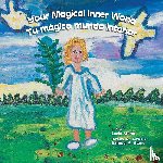 Stone, Lucia - Your Magical Inner World - Tu Magico Mundo Interior (Bilingual)