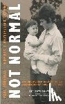 Connolly, Paul - Not Normal: The uncensored account of an extraordinary true life story