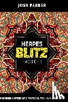 Parker, Josh - Herpes Blitz Protocol: Start Destroying Your Herpes with the Simple Yet Powerful