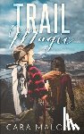 Malone, Cara - Trail Magic