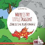Blum, Ingo - Where is My Little Dragon