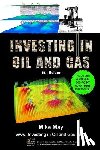 May, Mike - Investing in Oil and Gas (Sixth Edition): A Handbook for Direct Investing in Oil and Gas Well Drilling Ventures