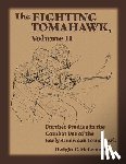 McLemore, Dwight C. - The Fighting Tomahawk, Volume II: Further Studies in the Combat Use of the Early American Tomahawk