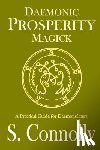 Connolly, S. - Daemonic Prosperity Magick