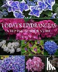 Boebel, Tim - Today's Hydrangeas: A Buying Guide & More