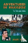 Rosin, James - Adventures in Paradise: The Television Series (Revised Edition)