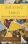 Wallace, Kelly - Intuitive Tarot