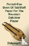 Ash, Richard A. - Pocket-Size Book Of Tab/Staff Paper For The Mountain Dulcimer Player