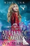 Mason, Ava - Elizabeth, Alpha of Dragons: A Reverse Harem Paranormal Romance