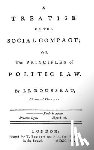 Rousseau, J. J. - A Treatise On The Social Compact: Or The Principles Of Political Law
