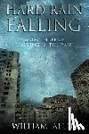 Allen, William - Hard Rain Falling: Walking in the Rain Book Three