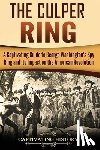 History, Captivating - The Culper Ring: A Captivating Guide to George Washington's Spy Ring and its Impact on the American Revolution